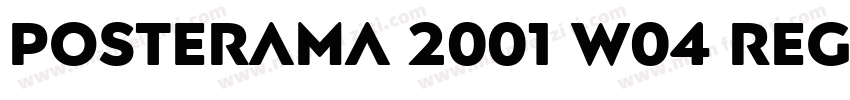 Posterama 2001 W04 Regular字体转换